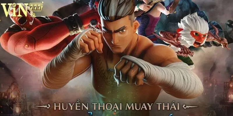 Huyền Thoại Muay Thái tại VIN777 – Săn Thưởng cực lớn 3 Sơ lược thông tin về tựa game Huyền Thoại Muay Thái