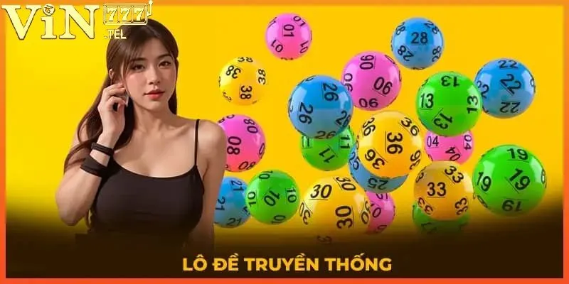 Chi tiết tham gia chơi game Lô Đề Truyền Thống VIN777