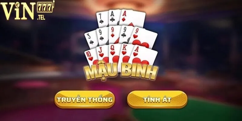 Giới thiệu sơ lược về game bài Mậu Binh VIN777