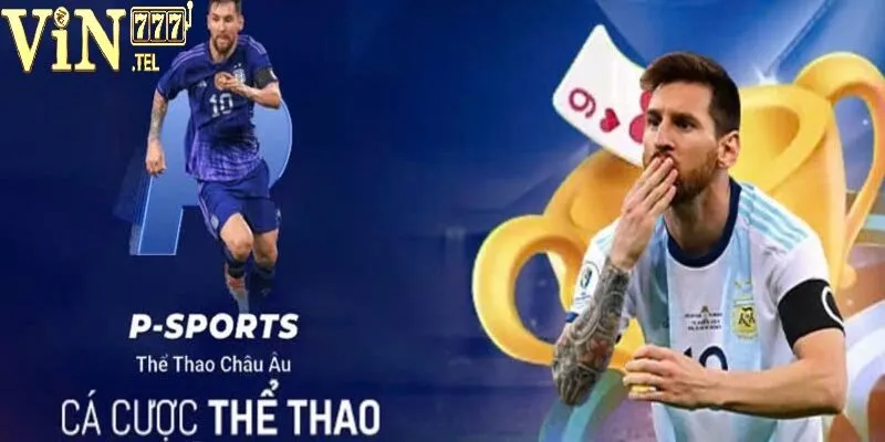Giới thiệu về sân chơi thể thao P-Sports VIN777